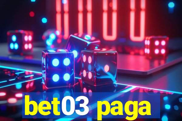 bet03 paga